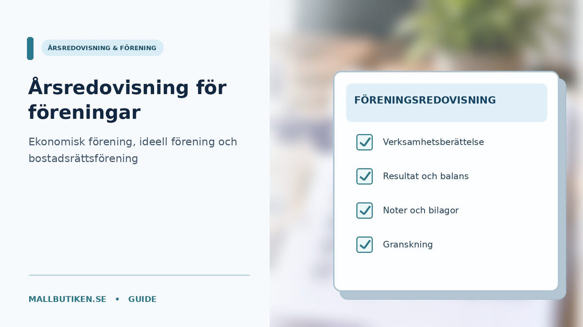 Årsredovisning och bokslutsdokument för ekonomisk förening, ideell förening och BRF