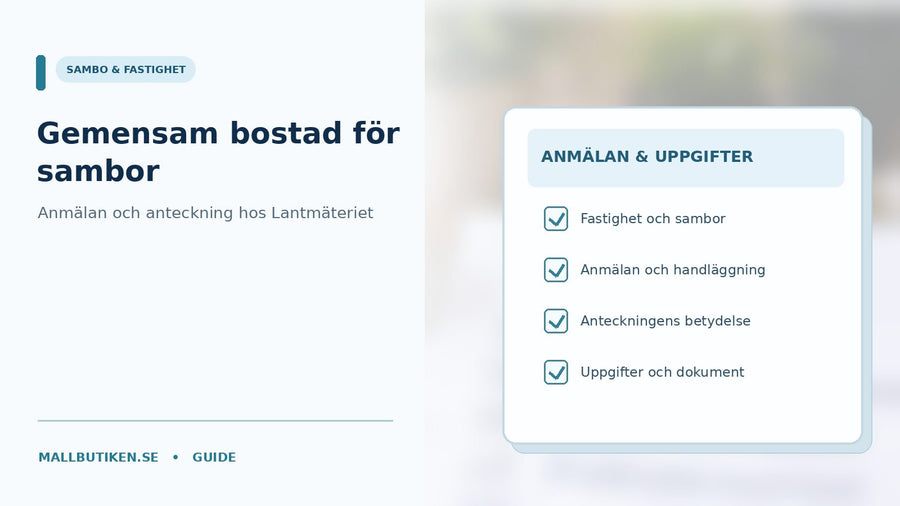 Sambors gemensamma bostad med hus, registreringshandling och information om anmälan