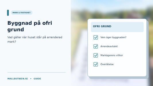 Fritidshus på arrenderad tomtmark och avtal om byggnad på ofri grund
