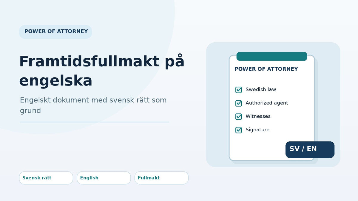 Illustration av framtidsfullmakt på engelska, Power of Attorney, enligt svensk rätt