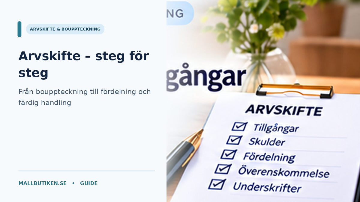 Arvskifte steg för steg med dokument för tillgångar, skulder och fördelning