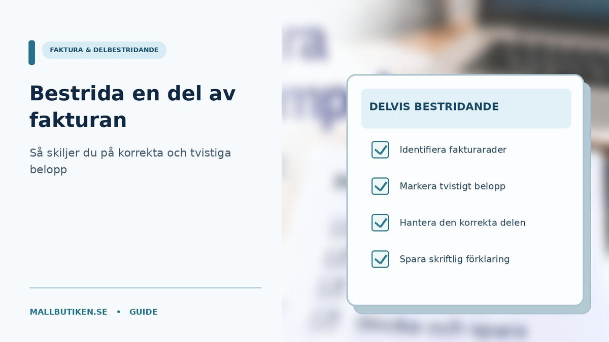 Faktura uppdelad i korrekt och bestridet belopp med checklista för delvis bestridande