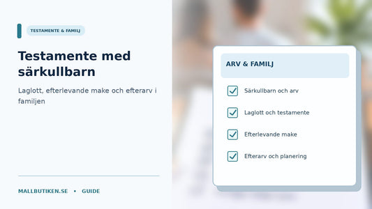 Illustration av familj och testamenteshandling vid arv med särkullbarn, laglott och efterarv