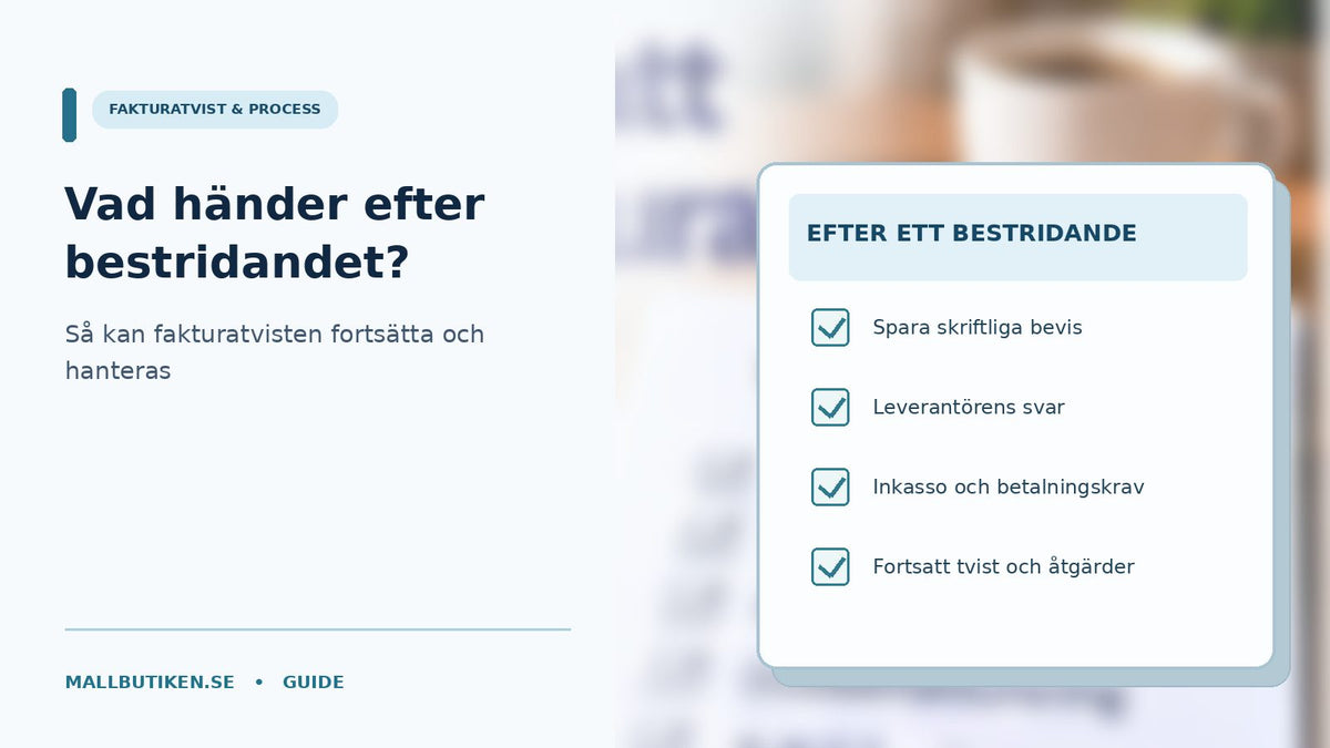 Process efter bestriden faktura med leverantörens svar, inkasso och fortsatt tvist