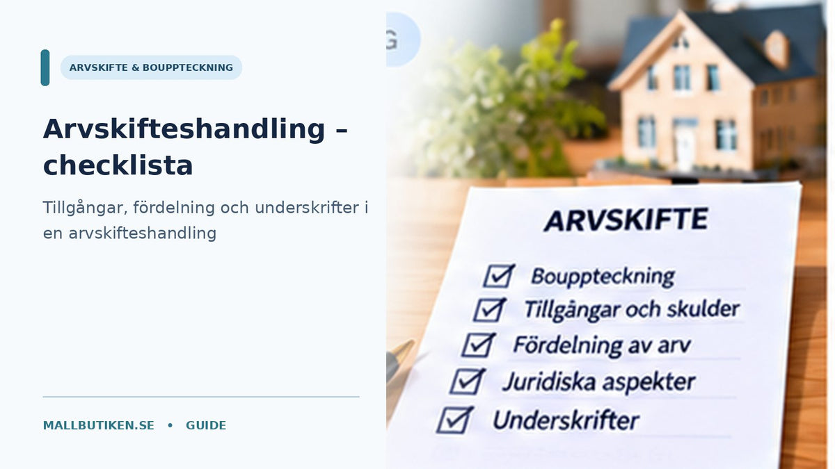 Arvskifteshandling med checklista för tillgångar, fördelning mellan arvingar och underskrifter