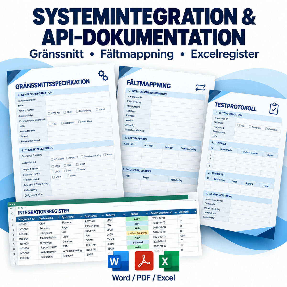 Systemintegration och API-dokumentation – gränssnitt, fältmappning, testprotokoll och Excelregister
