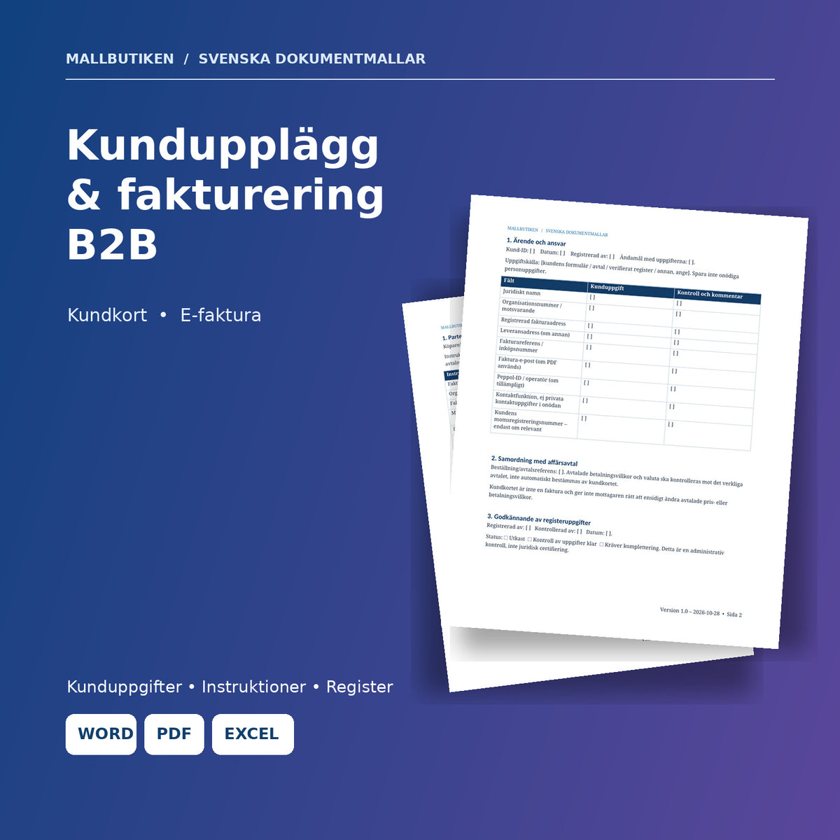 Kundupplägg och faktureringsinstruktion B2B med verkliga dokument och format Word PDF Excel