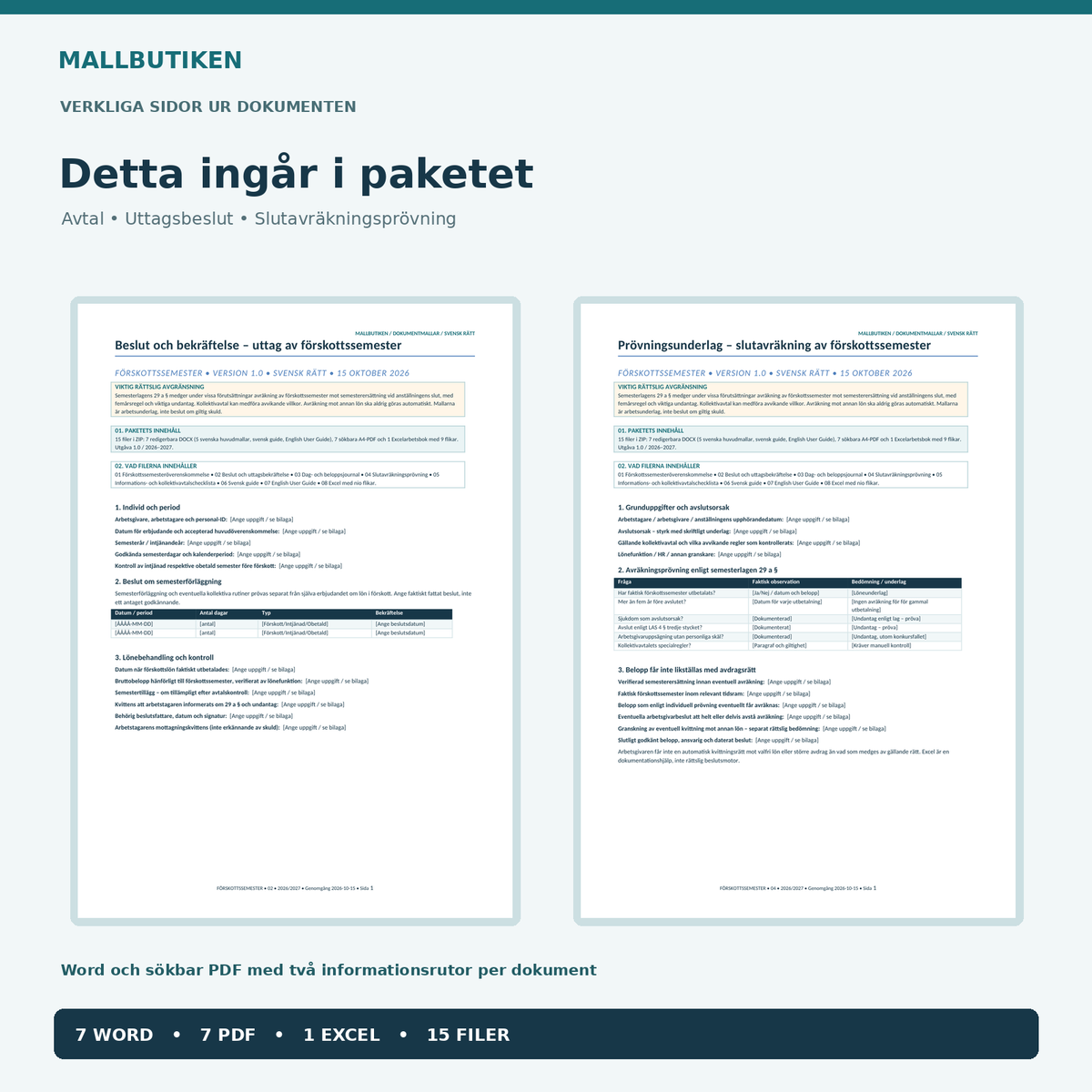 Beslut om förskottssemester och prövning av slutavräkning enligt semesterlagen