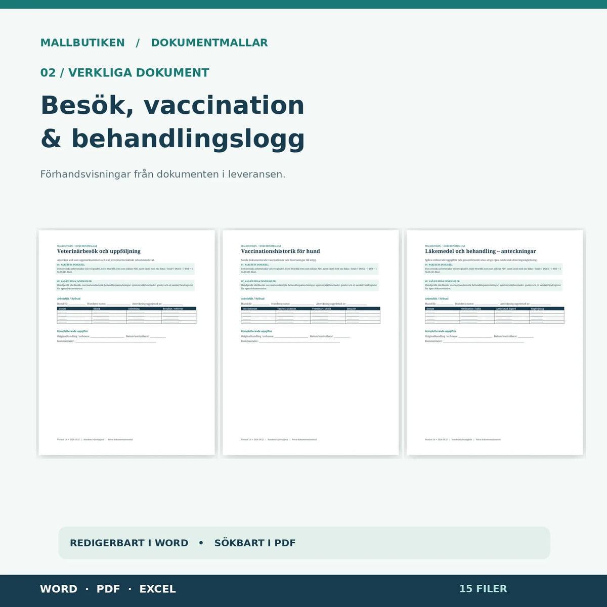 Hundens veterinärbesökslogg, vaccinationshistorik och behandlingsanteckningar i Word och PDF